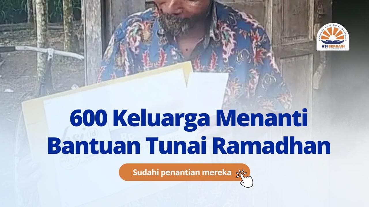 600 Keluarga Menanti Bantuan Tunai Ramadhan