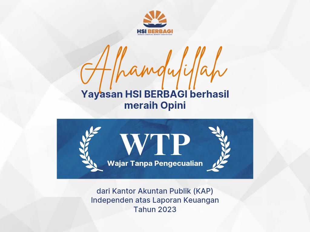 WTP 2 Tahun Berturut-turut, HSI BERBAGI Selangkah Menuju LAZ